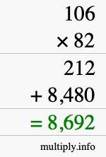 How to calculate 106 times 82 using long multiplication How to calculate 106 times 82 using long multiplication