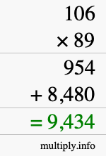 How to calculate 106 times 89 using long multiplication How to calculate 106 times 89 using long multiplication