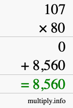 How to calculate 107 times 80 using long multiplication