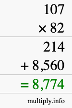 How to calculate 107 times 82 using long multiplication How to calculate 107 times 82 using long multiplication