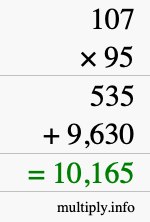 How to calculate 107 times 95 using long multiplication How to calculate 107 times 95 using long multiplication