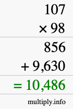How to calculate 107 times 98 using long multiplication How to calculate 107 times 98 using long multiplication