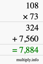 How to calculate 108 times 73 using long multiplication How to calculate 108 times 73 using long multiplication