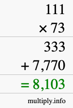 How to calculate 111 times 73 using long multiplication How to calculate 111 times 73 using long multiplication