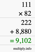 How to calculate 111 times 82 using long multiplication How to calculate 111 times 82 using long multiplication