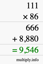 How to calculate 111 times 86 using long multiplication How to calculate 111 times 86 using long multiplication