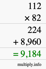 How to calculate 112 times 82 using long multiplication How to calculate 112 times 82 using long multiplication