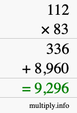 How to calculate 112 times 83 using long multiplication How to calculate 112 times 83 using long multiplication