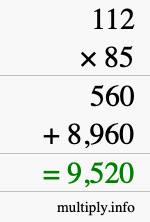 How to calculate 112 times 85 using long multiplication How to calculate 112 times 85 using long multiplication