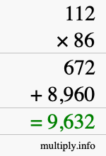 How to calculate 112 times 86 using long multiplication How to calculate 112 times 86 using long multiplication