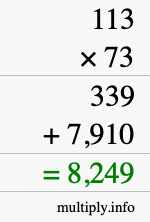 How to calculate 113 times 73 using long multiplication How to calculate 113 times 73 using long multiplication