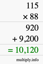 How to calculate 115 times 88 using long multiplication How to calculate 115 times 88 using long multiplication