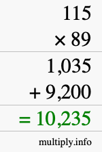 How to calculate 115 times 89 using long multiplication How to calculate 115 times 89 using long multiplication