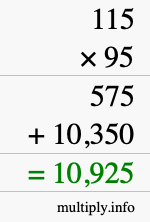 How to calculate 115 times 95 using long multiplication How to calculate 115 times 95 using long multiplication