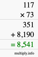 How to calculate 117 times 73 using long multiplication How to calculate 117 times 73 using long multiplication