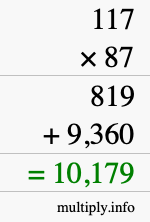 How to calculate 117 times 87 using long multiplication How to calculate 117 times 87 using long multiplication