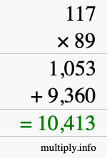 How to calculate 117 times 89 using long multiplication How to calculate 117 times 89 using long multiplication