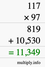 How to calculate 117 times 97 using long multiplication How to calculate 117 times 97 using long multiplication