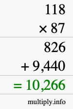 How to calculate 118 times 87 using long multiplication How to calculate 118 times 87 using long multiplication