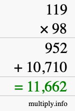 How to calculate 119 times 98 using long multiplication How to calculate 119 times 98 using long multiplication