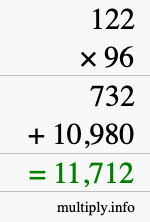 How to calculate 122 times 96 using long multiplication How to calculate 122 times 96 using long multiplication