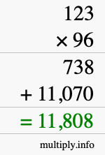 How to calculate 123 times 96 using long multiplication How to calculate 123 times 96 using long multiplication
