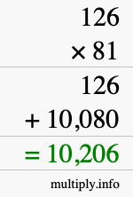 How to calculate 126 times 81 using long multiplication How to calculate 126 times 81 using long multiplication