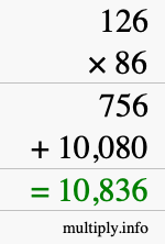 How to calculate 126 times 86 using long multiplication How to calculate 126 times 86 using long multiplication