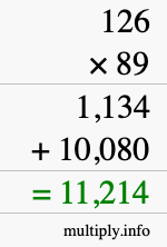 How to calculate 126 times 89 using long multiplication How to calculate 126 times 89 using long multiplication