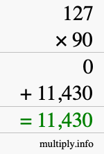 How to calculate 127 times 90 using long multiplication How to calculate 127 times 90 using long multiplication
