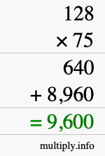 How to calculate 128 times 75 using long multiplication How to calculate 128 times 75 using long multiplication