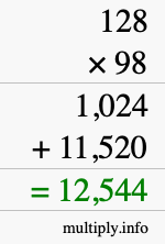 How to calculate 128 times 98 using long multiplication How to calculate 128 times 98 using long multiplication