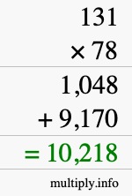 How to calculate 131 times 78 using long multiplication How to calculate 131 times 78 using long multiplication