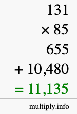 How to calculate 131 times 85 using long multiplication How to calculate 131 times 85 using long multiplication