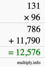 How to calculate 131 times 96 using long multiplication How to calculate 131 times 96 using long multiplication