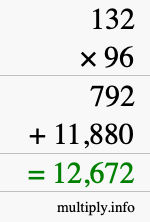 How to calculate 132 times 96 using long multiplication How to calculate 132 times 96 using long multiplication