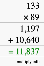 How to calculate 133 times 89 using long multiplication How to calculate 133 times 89 using long multiplication