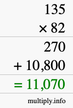 How to calculate 135 times 82 using long multiplication How to calculate 135 times 82 using long multiplication