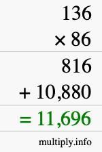 How to calculate 136 times 86 using long multiplication How to calculate 136 times 86 using long multiplication
