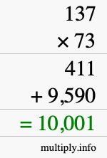 How to calculate 137 times 73 using long multiplication How to calculate 137 times 73 using long multiplication