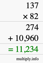 How to calculate 137 times 82 using long multiplication How to calculate 137 times 82 using long multiplication