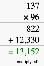 How to calculate 137 times 96 using long multiplication How to calculate 137 times 96 using long multiplication