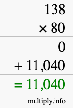 How to calculate 138 times 80 using long multiplication How to calculate 138 times 80 using long multiplication