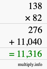 How to calculate 138 times 82 using long multiplication How to calculate 138 times 82 using long multiplication