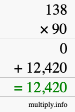 How to calculate 138 times 90 using long multiplication How to calculate 138 times 90 using long multiplication