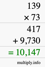 How to calculate 139 times 73 using long multiplication How to calculate 139 times 73 using long multiplication