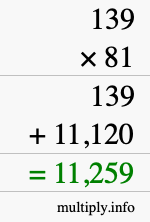 How to calculate 139 times 81 using long multiplication How to calculate 139 times 81 using long multiplication