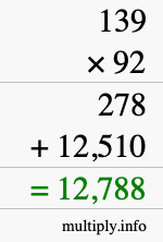 How to calculate 139 times 92 using long multiplication How to calculate 139 times 92 using long multiplication