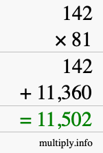 How to calculate 142 times 81 using long multiplication How to calculate 142 times 81 using long multiplication