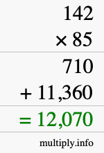 How to calculate 142 times 85 using long multiplication How to calculate 142 times 85 using long multiplication